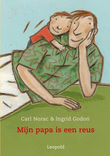 Mijn papa is een reus / Vriendjes van Leopold 9789025843311, Verzenden, Gelezen, Carl Norac