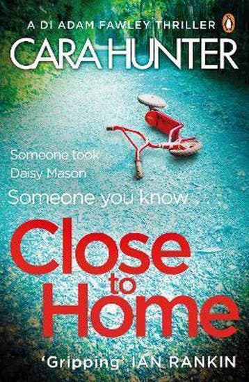 Close to Home - Cara Hunter 9780241283097, Verzenden, Gelezen, Cara Hunter