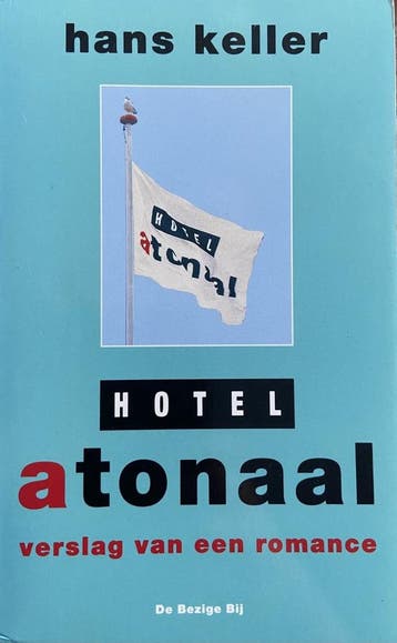 HOTEL ATONAAL - Keller 9789023433651, Verzenden, Gelezen, Keller