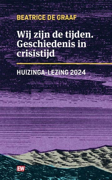 Wij zijn de tijden / EW Boeken - Beatrice de Graaf, Verzenden, Zo goed als nieuw, Beatrice de Graaf