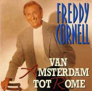 cd - Freddy Cornell - Van Amsterdam Tot Rome, Verzenden, Zo goed als nieuw