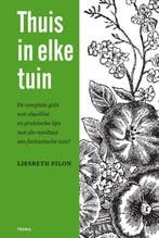 Thuis in elke tuin 9789089896490 Liesbeth Pilon, Verzenden, Gelezen, Liesbeth Pilon