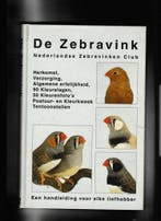De Zebravink - Nederlandse Zebravinken Club 9789080213715, Verzenden, Gelezen, Ton de Bruijn