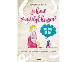 Boek Je kind zindelijk krijgen? Dat doe je zo! 9789463440189, Verzenden, Zo goed als nieuw