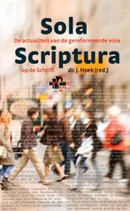 SOLA SCIPTURA 9789058298836, Boeken, Verzenden, Zo goed als nieuw