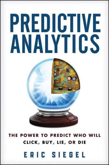 Predictive Analytics 9781118356852 Eric Siegel, Verzenden, Gelezen, Eric Siegel