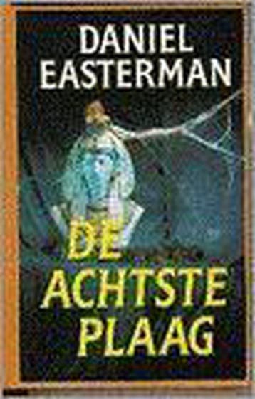 ACHTSTE PLAAG 9789022515549 Daniel Easterman, Boeken, Verzenden, Gelezen, Daniel Easterman
