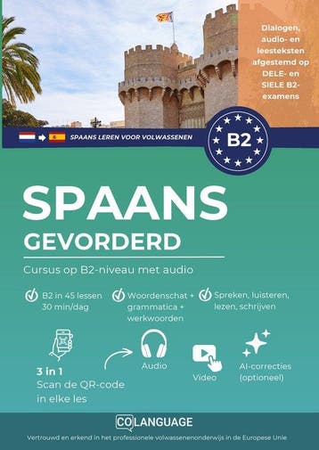 9791388475047 Spaans leren B2 gevorderd. Cursus op B2-niv..., Verzenden, Nieuw, Colanguage Academy
