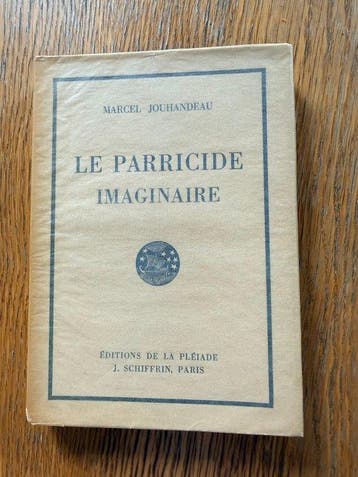 Marcel Jouhandeau - Le parricide imaginaire - 1930