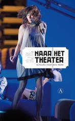 Naar het theater 9789025368401 Kester Freriks, Verzenden, Gelezen, Kester Freriks