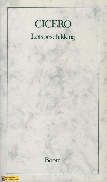 Lotsbeschikking / Boom klassiek 9789060099667, Boeken, Filosofie, Verzenden, Zo goed als nieuw, M.Tullius Cicero