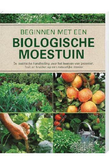 Basishandboek voor de Biologische Moestuin 9789043827249, Verzenden, Zo goed als nieuw, Marie Luise Kreuter