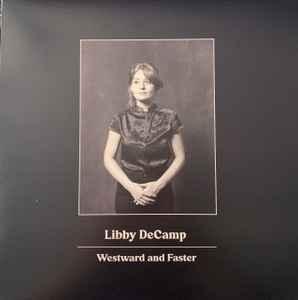 cd - Libby DeCamp - Westward And Faster, Verzenden, Nieuw in verpakking