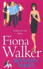 Between Males 9780340682296 Fiona Walker, Verzenden, Gelezen, Fiona Walker
