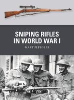 9781472850768 Weapon- Sniping Rifles in World War I, Verzenden, Nieuw, Martin Pegler