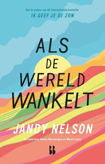 Als De Wereld Wankelt | Jandy Nelson | Nieuw, Ophalen of Verzenden, Nieuw, Jandy Nelson