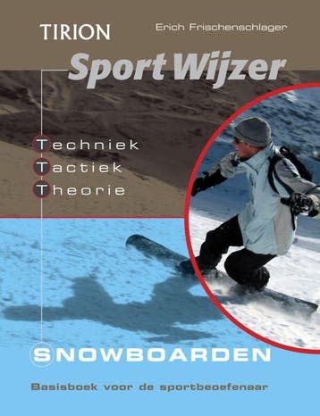 Snowboarden / Tirion SportWijzer - E. Frischenschlager, Verzenden, Gelezen, E. Frischenschlager