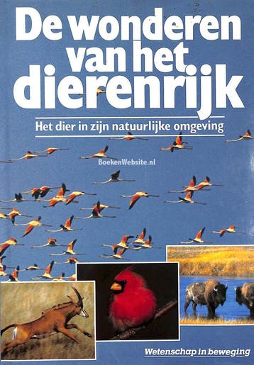 De wonderen van het dierenrijk / Wetenschap in beweging / 5, Verzenden, Gelezen, Mike Janson