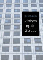 Zinloos op de Zuidas 9789463864947 Gern Huijberts, Verzenden, Gelezen, Gern Huijberts