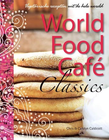World Food Café classics - Carolyn Caldicott 9789089894243, Boeken, Verzenden, Zo goed als nieuw, Carolyn Caldicott