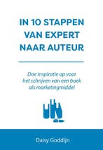 9789493222106 10 stappen - In 10 stappen van expert naar ..., Verzenden, Zo goed als nieuw, Daisy Goddijn