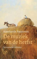 De Muziek Van De Herfst 9789028223080 Konstantin Paustovski, Ophalen of Verzenden, Nieuw, Konstantin Paustovski