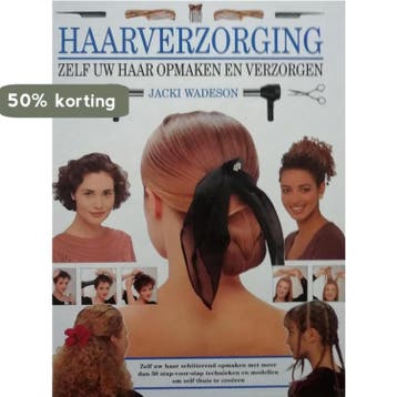 HAARVERZORGING (2E DRUK) 9789051217995 J. Wadeson, Verzenden, Zo goed als nieuw, J. Wadeson