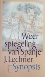 Weerspiegeling van Spanje 9789029528481 Lechner, Verzenden, Gelezen, Lechner