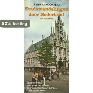 Stadswandelingen door nederland nrd 9789065132178 Remoortere, Boeken, Verzenden, Gelezen, Remoortere