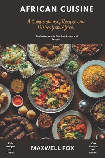 9798337635606 African Cuisine Maxwell Fox, Boeken, Verzenden, Nieuw, Maxwell Fox