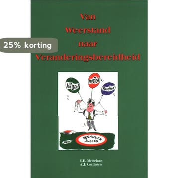 Van weerstand naar veranderingsbereidheid - E.E. Metselaar, Boeken, Verzenden, Gelezen, E.E. Metselaar