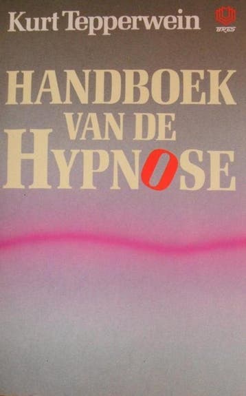 HANDBOEK VAN DE HYPNOSE - K. Tepperwein 9789062290116, Verzenden, Gelezen, K. Tepperwein