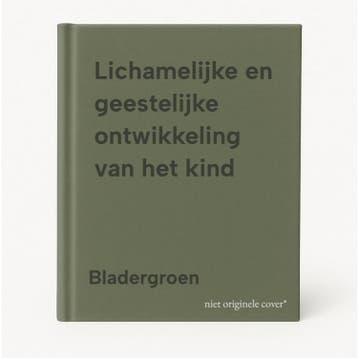 Lichamelijke en geestelijke ontwikkeling van het kind, Verzenden, Gelezen, Bladergroen
