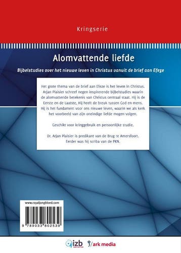 Alomvattende liefde / Kringserie 9789033802539, Boeken, Godsdienst en Theologie, Verzenden, Gelezen, Arjan Plaisier