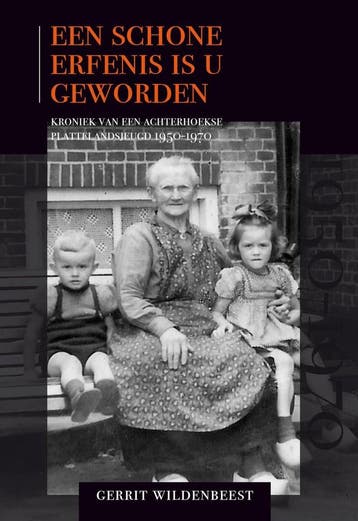 “Een schone erfenis is u geworden. 9789491634925, Verzenden, Zo goed als nieuw, Gerrit Wildenbeest