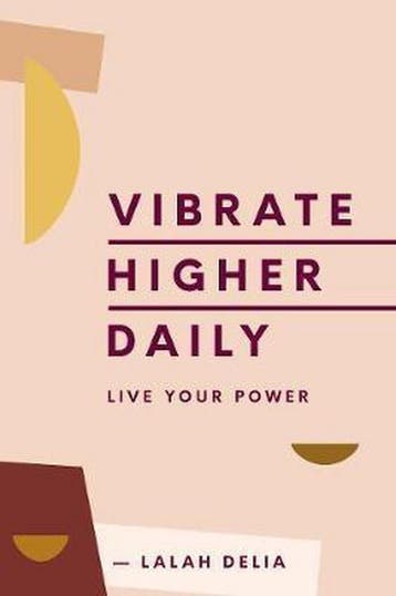 Vibrate Higher Daily Live Your Power - Lalah Delia, Verzenden, Gelezen, Lalah Delia