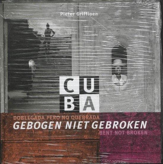 Cuba, Gebogen Niet Gebroken, Boeken, Literatuur, Ophalen of Verzenden