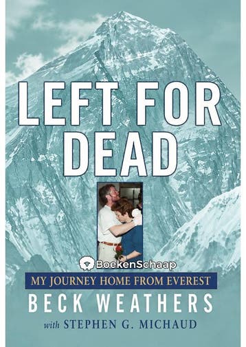 Left for Dead Beck Weathers, Stephen G. Michaud, Verzenden, Gelezen