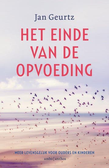 9789026356575 Het einde van de opvoeding | Tweedehands, Boeken, Verzenden, Zo goed als nieuw, Jan Geurtz