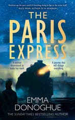 The Paris express 9781035057276 Emma Donoghue, Boeken, Verzenden, Gelezen, Emma Donoghue