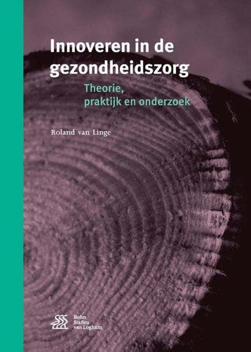 Boek Innoveren in de gezondheidszorg 9789036813655, Verzenden, Zo goed als nieuw