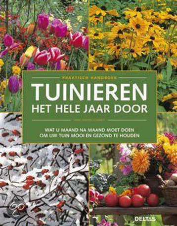 Tuinieren het hele jaar door / Praktisch handboek, Boeken, Verzenden, Gelezen, H.M. Schmidt