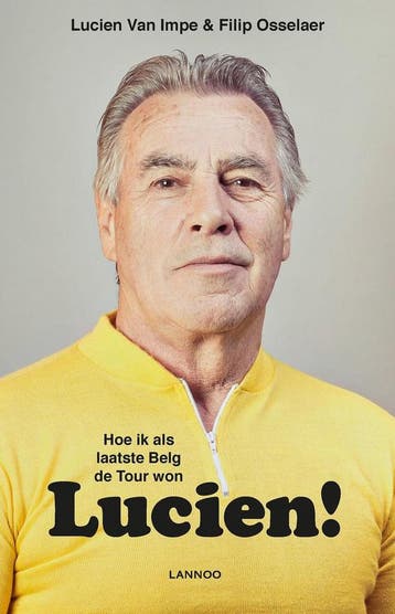 Lucien! - Lucien Van Impe 9789401424554, Boeken, Verzenden, Zo goed als nieuw, Lucien Van Impe