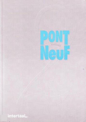 Werkboek Pont neuf 2 - J. Bruchet 9789054511212, Verzenden, Gelezen, J. Bruchet