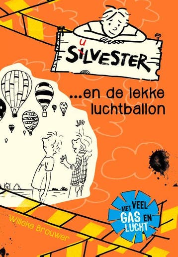 Silvester... en de lekke luchtballon / Silvester / 7, Boeken, Verzenden, Gelezen, Willeke Brouwer
