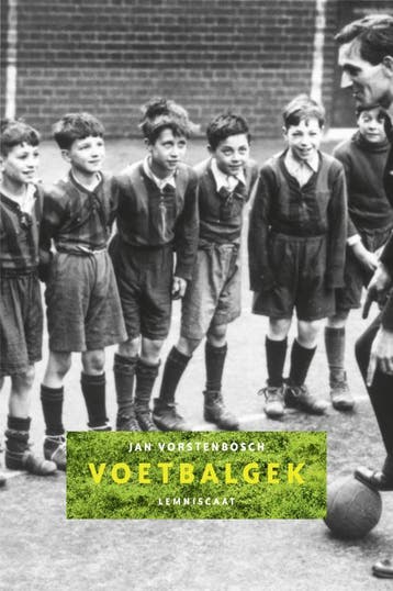 Voetbalgek - Jan Vorstenbosch 9789056378523, Verzenden, Gelezen, Jan Vorstenbosch