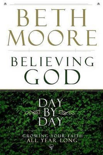 Believing God Day by Day 9780805447989 Beth Moore, Boeken, Verzenden, Zo goed als nieuw, Beth Moore