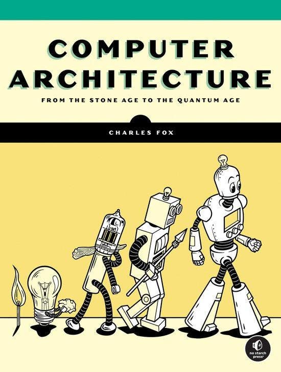 9781718502864 Computer Architecture Charles Fox, Boeken, Schoolboeken, Nieuw, Verzenden