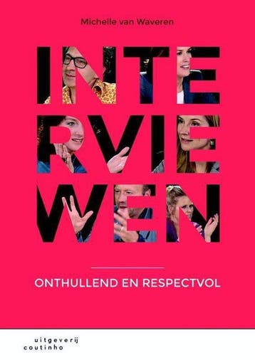 9789046904299 Interviewen | Tweedehands, Boeken, Verzenden, Zo goed als nieuw, Michelle van Waveren