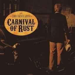 cd digi - Christopher Green - Carnival Of Rust, Verzenden, Zo goed als nieuw